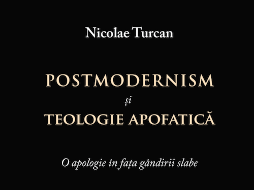 Alexander Baumgarten scrie despre volumul Postmodernism și teologie apofatică